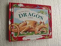 The First Book of Dragon Stories 1858139368 Book Cover
