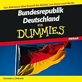  Bunderepublik Deutschland für Dummies: Von Adenauer über Brandt bis Merkel, von Bonn nach Berlin