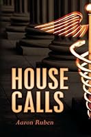 House Calls 0615904440 Book Cover