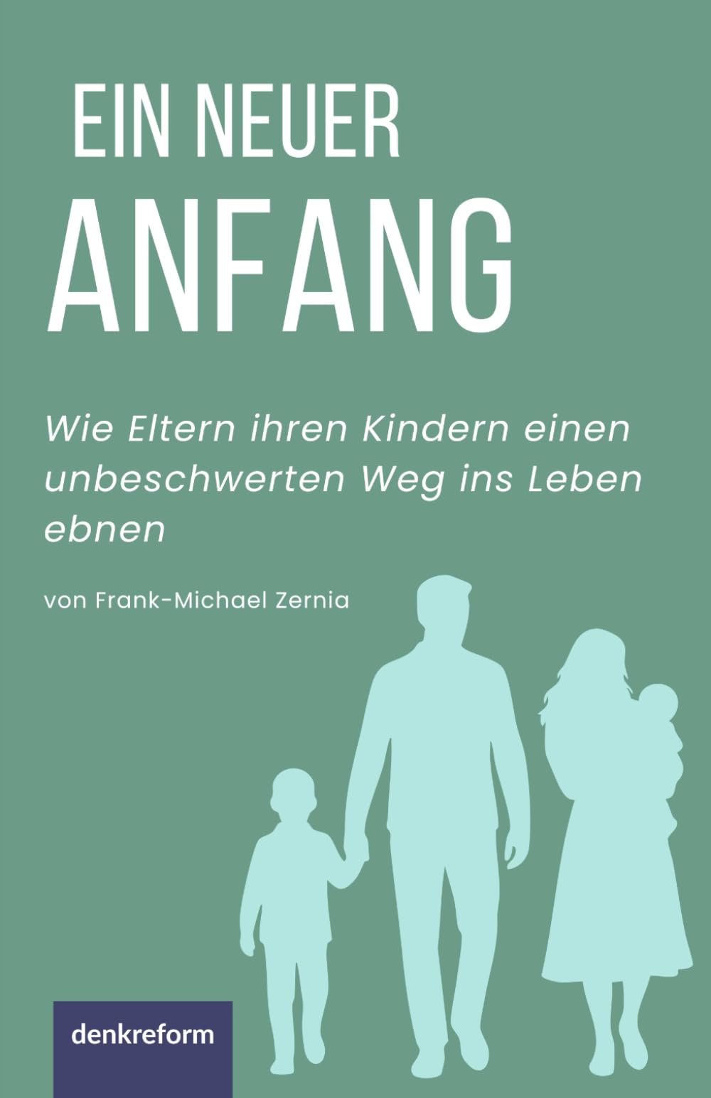 Ein neuer Anfang: Wie Eltern ihren Kindern einen unbeschwerten Weg ins Leben ebnen