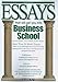 Essays That Will Get You into Business School