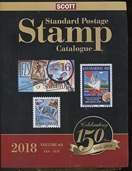 Scott 2018 Standard Postage Stamp Catalogue Volume 6: Countries San-Z from Around the World: Scott 2018 Volume 6 Catalogue San-Z Countries of the World