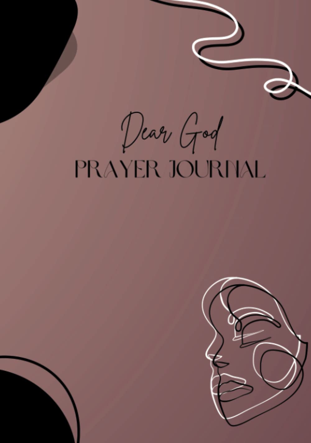 Independently published Dear God Prayer Journal