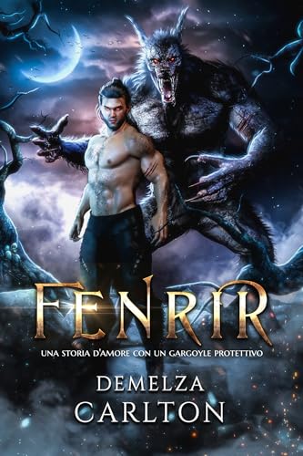 Fenrir: una storia d'amore con un gargoyle protettivo