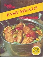 Family Circle Fast Meals Cookbook B000NPRQP4 Book Cover