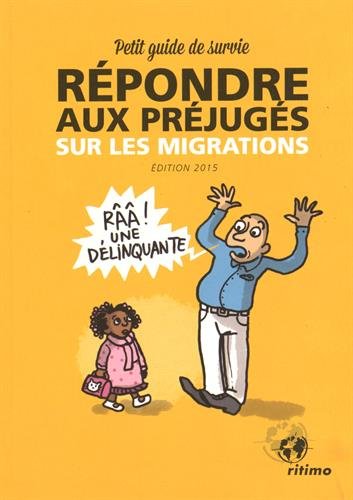 Répondre aux préjugés sur les migrations : Petit guide de survie