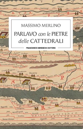 Parlavo con le pietre delle cattedr