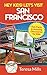 Hey Kids! Let's Visit San Francisco: Fun Facts and Amazing Discoveries for Kids (Volume 5)