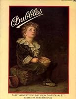 Bubbles: Early advertising art from A. & F. Pears Ltd 0006354203 Book Cover