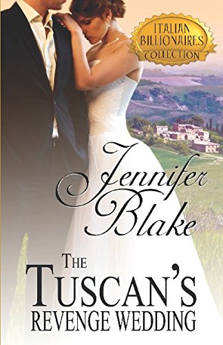 The Tuscan's Revenge Wedding