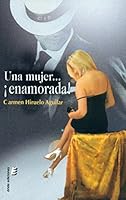 Una mujer... ¡enamorada! 8416596670 Book Cover