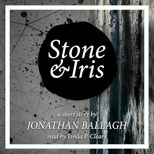 Stone & Iris Audiolivro Por Jonathan Ballagh, David Gatewood - editor capa