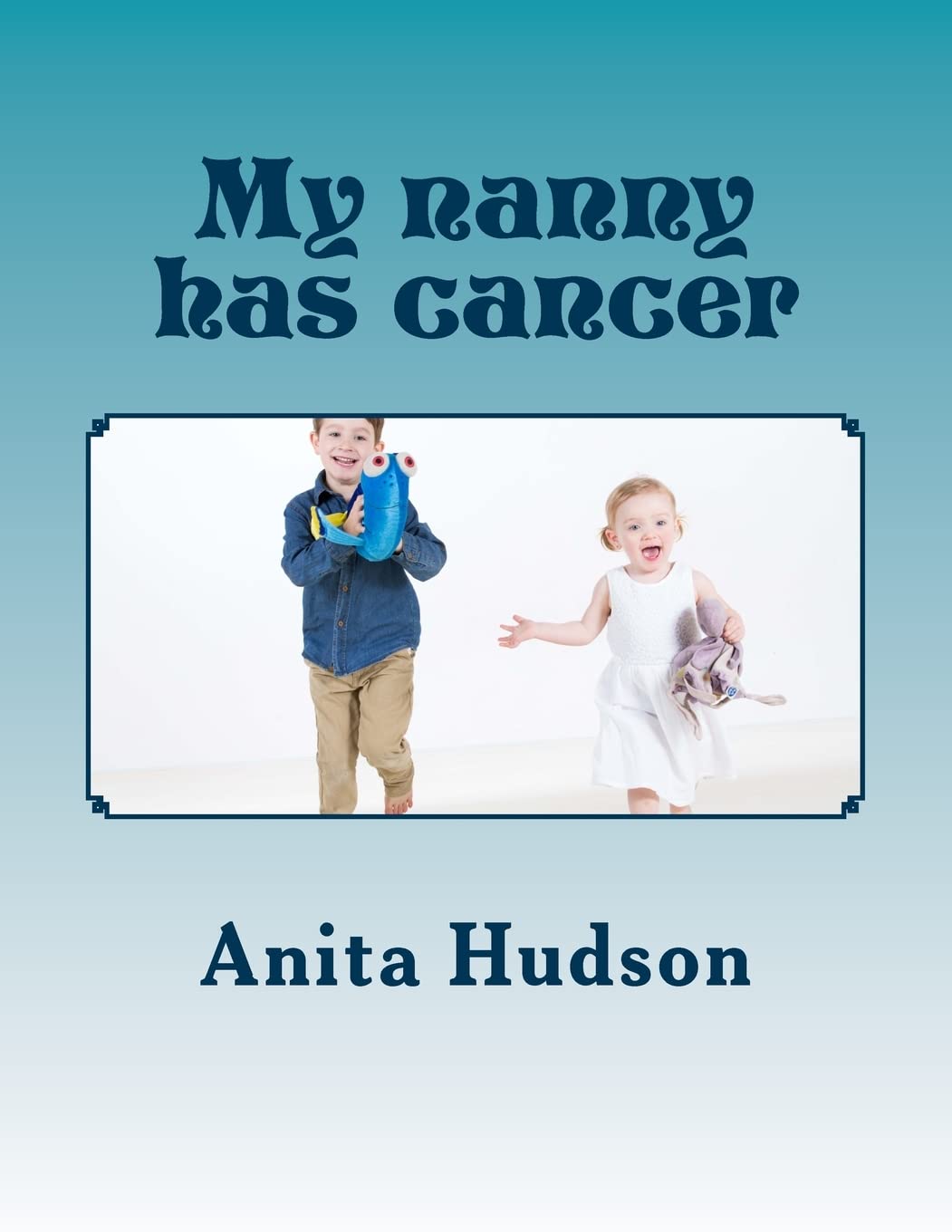 My nanny has cancer: My nanny has cancer