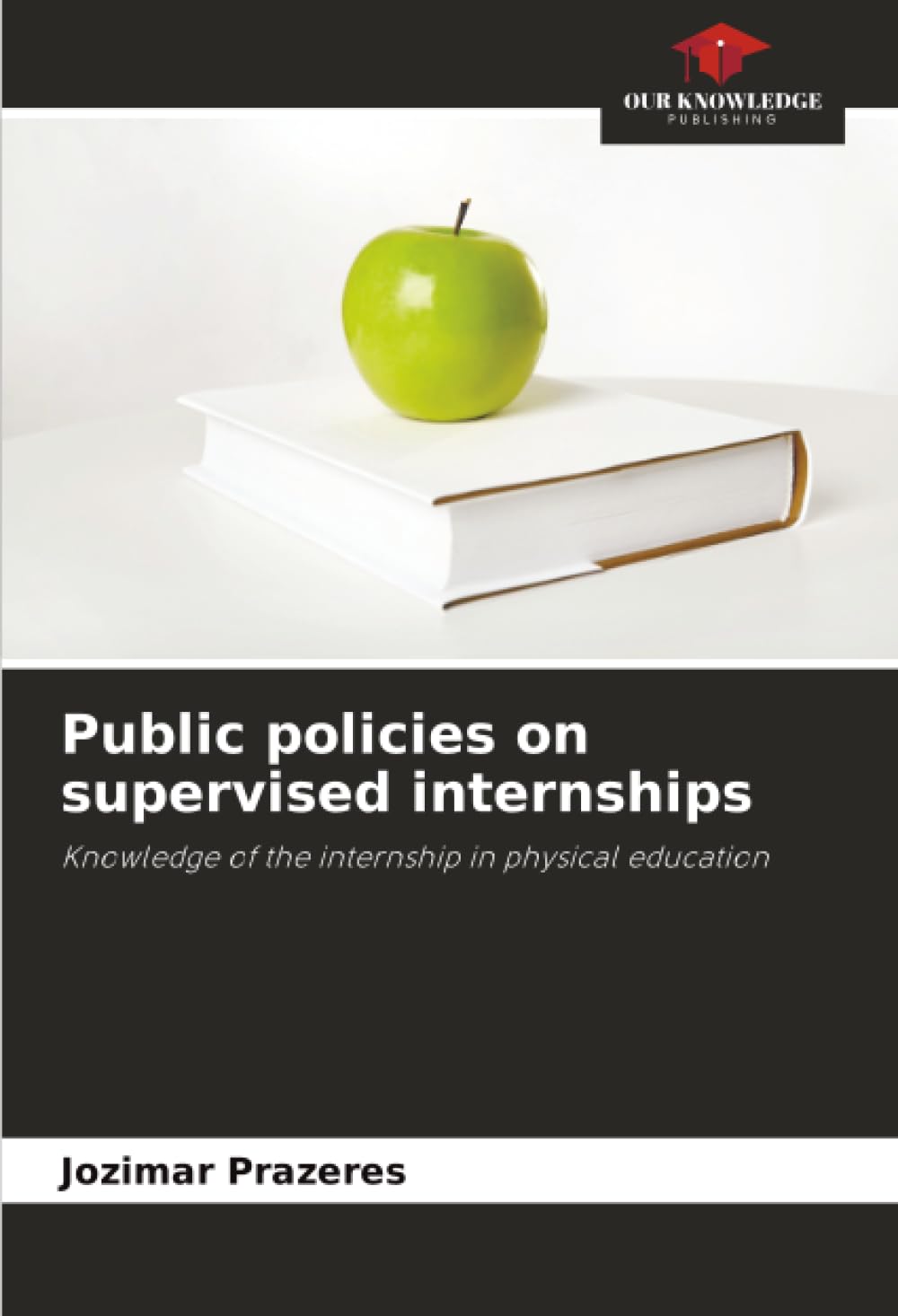 Public policies on supervised internships: Knowledge of the internship in physical education