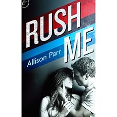 Rush Me Audiolibro Por Allison Parr arte de portada