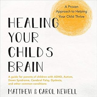 Page de couverture de Healing Your Child&rsquo;s Brain