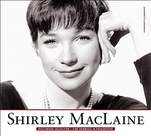Shirley MacLaine: Hollywood Collection. Eine Hommage in Fotografien