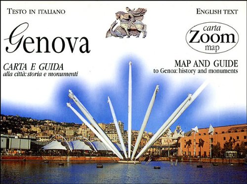 Genova. Carta e guida alla città: storia e