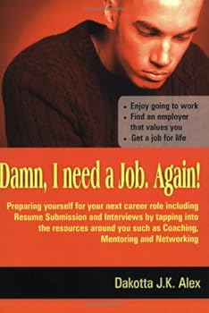Paperback Damn, I Need a Job. Again! Book