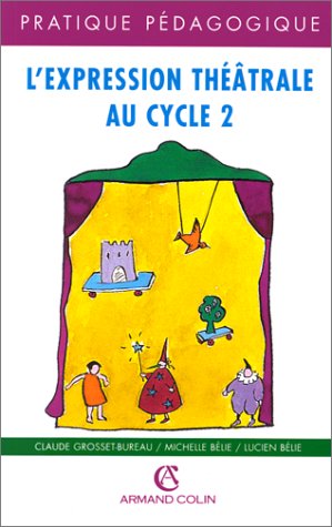 L'EXPRESSION THEATRALE CYC 2    (Ancienne Edition)