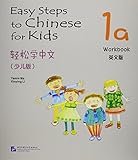  Easy Steps to Chinese for Kids (1a) Workbook