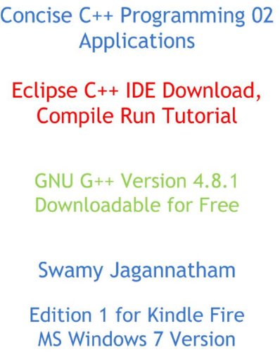 Concise C++ Programming 02 Applications Eclipse C++ IDE Download Compile Run Tutorial