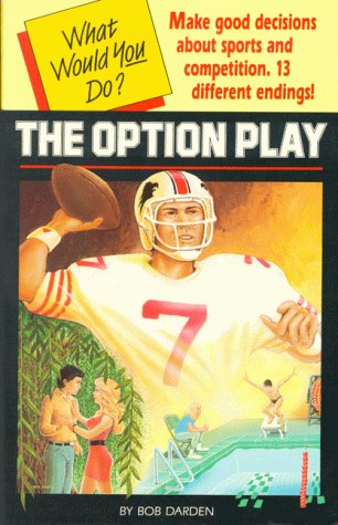 The Option Play (What Would You Do?, 4) 1559450509 Book Cover