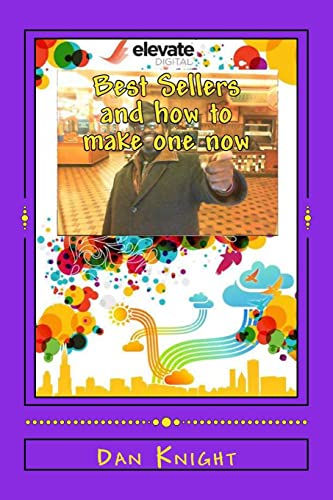 Best Sellers and how to make one now: Get ready to count you million dollars soon (Money in your future as a Author Filmaker)