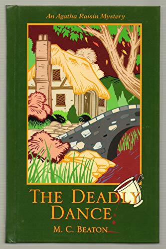 The Deadly Dance (Agatha Raisin Mysteries, No. 15) [Large Print] 1405632763 Book Cover