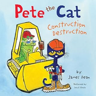 Pete the Cat: Construction Destruction Audiolibro Por James Dean arte de portada