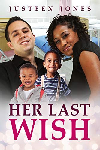 Her Last Wish (BWWM, Billionaire, Best Friend, Illness, Adoption Romance)