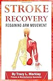 Stroke Recovery: Regaining Arm Movement