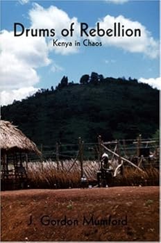 Paperback Drums of Rebellion: Kenya in Chaos Book
