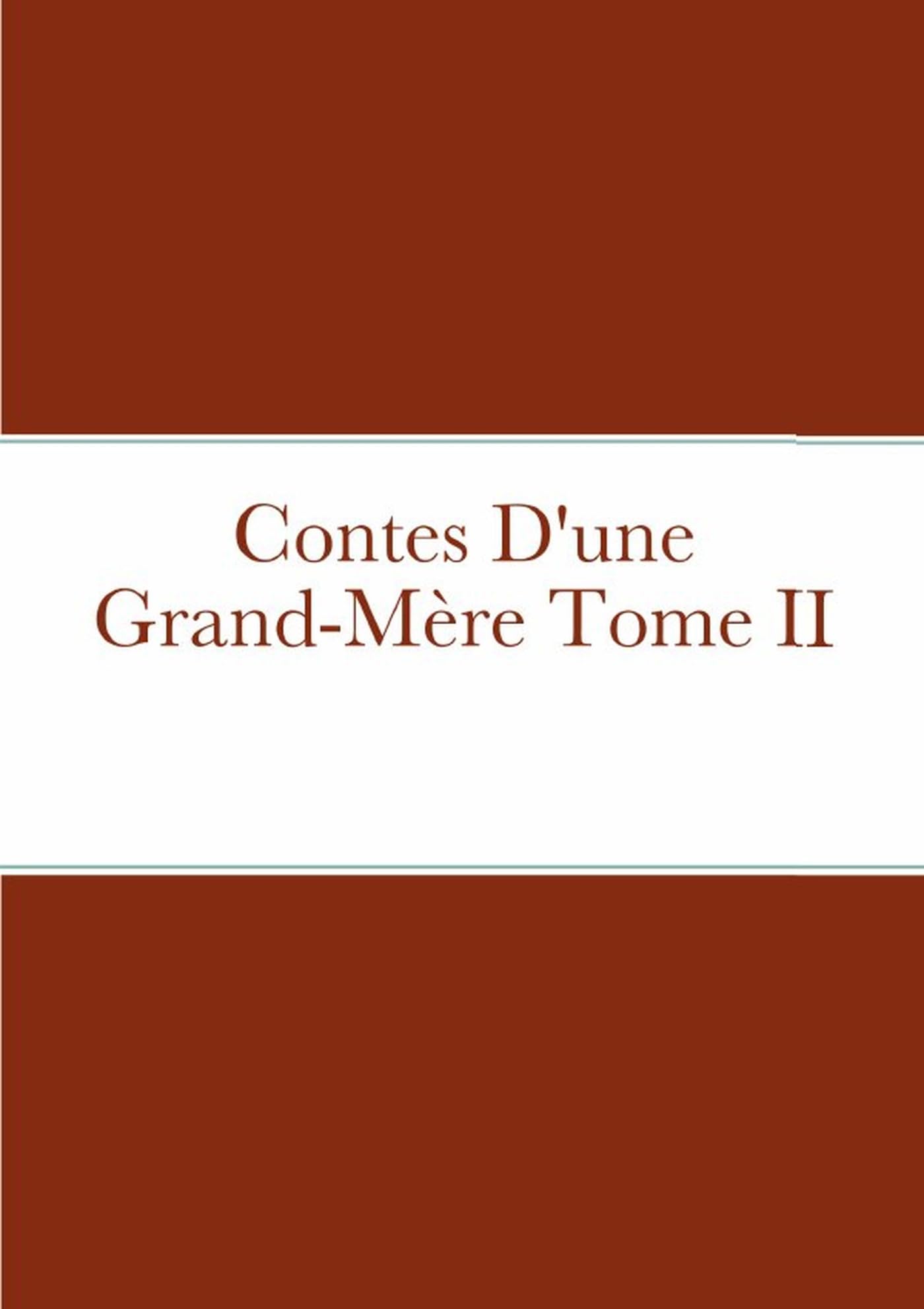 Contes D'une Grand-Mère Tome II