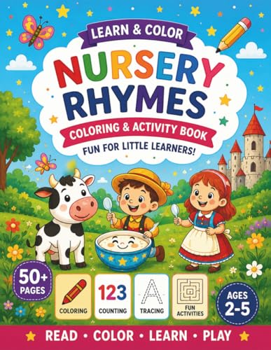 Learn & Color Nursery Rhymes Coloring & Activity Book: Fun Coloring, Tracing, Counting, and...