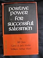 Positive power for successful salesmen 0837567637 Book Cover