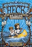  Snivel: The Fifth Circle of Heck