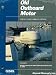 Old Outboard Motor Service V 1 (Old Outboard Motor Service Manual)
