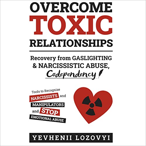 Overcome Toxic Relationships by Yevhenii Lozovyi episode artwork