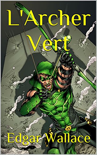 Télécharger L'Archer Vert Gratuit