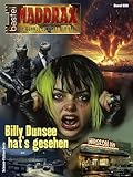  Maddrax 659: Billy Dunsee hat\'s gesehen