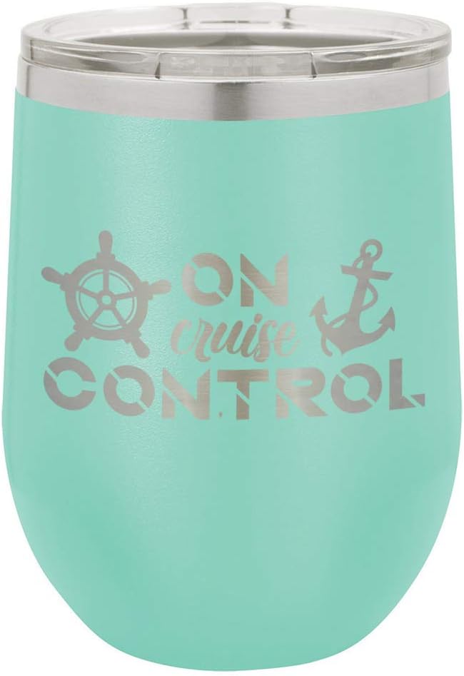 ON CRUISE CONTROL Teal 12 oz Stemless Wine Glass With Lid | Custom Engraved With Funny Quotes and Sayings | Stainless Steel Wine Tumbler | OnlyGifts.com