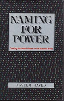Hardcover Naming for Power: Creating Successful Names for the Business World Book