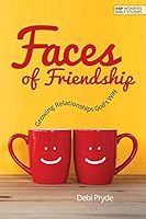 Faces of Friendship 1629407186 Book Cover