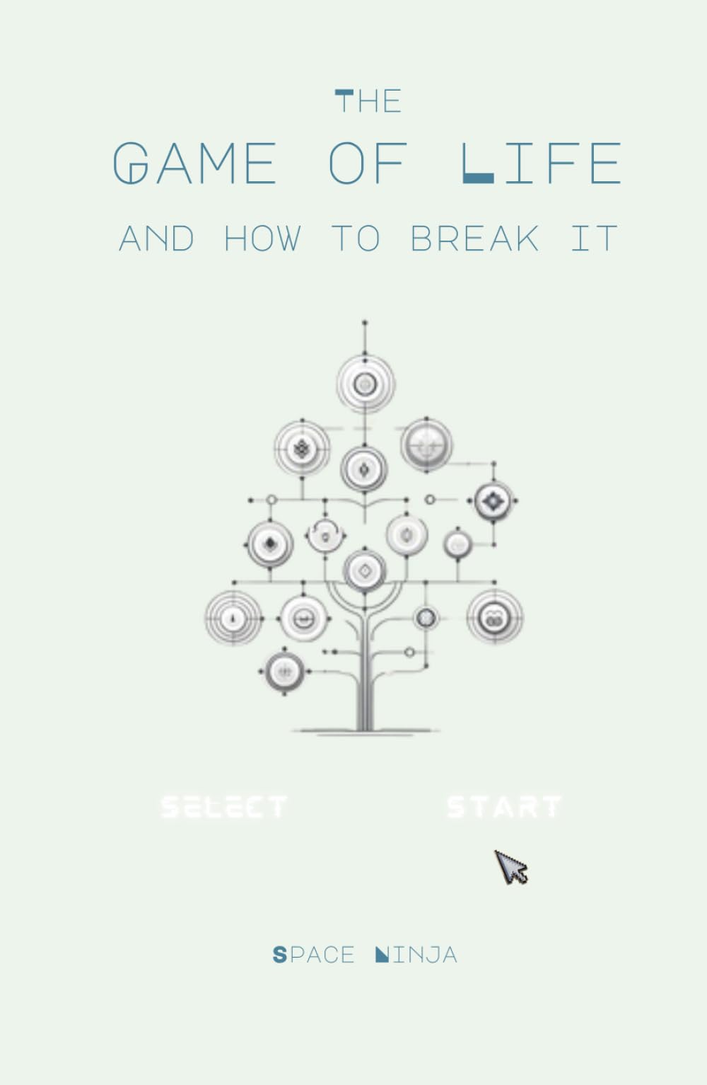 The Game of Life: And How to Break It