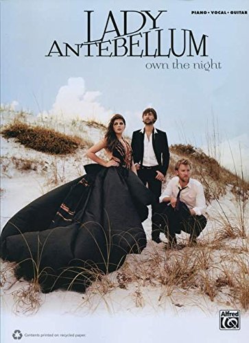 Lady Antebellum - Own the Night Piano, Vocal and Guitar Chords