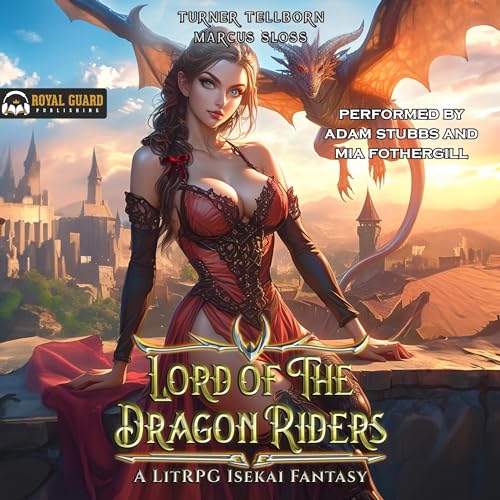 Lord of the Dragon Riders by Turner Tellborn, Marcus Sloss episode artwork