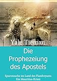  Die Prophezeiung des Apostels: Spurensuche im Land des Flamboyants-Ein Mauritius Krimi