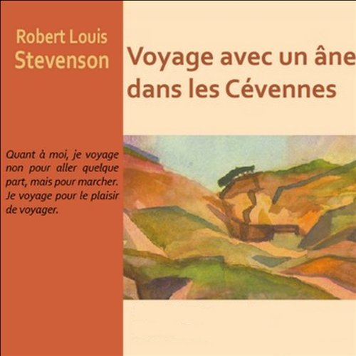 Voyage avec un &acirc;ne dans les C&eacute;vennes Audiolivro Por Robert Louis Stevenson capa