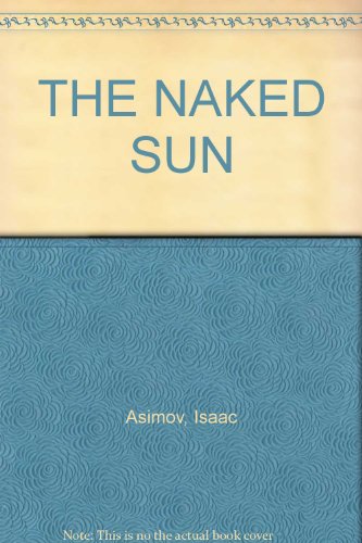 THE NAKED SUN B008OPWD7G Book Cover